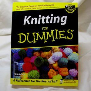 Knitting for Dummies by Pam Allen , Shannon Okey , et al.
